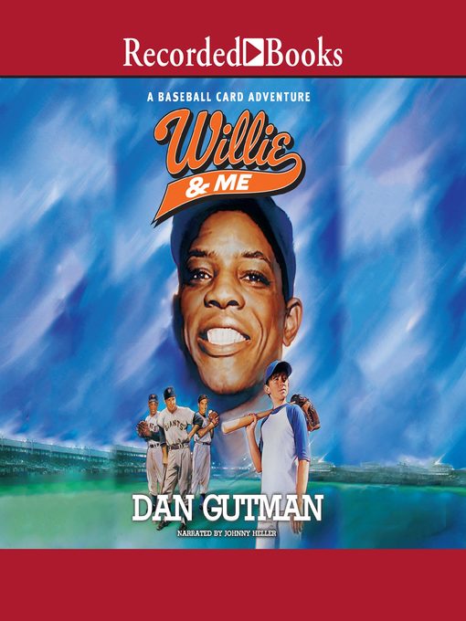 Title details for Willie & Me by Dan Gutman - Wait list